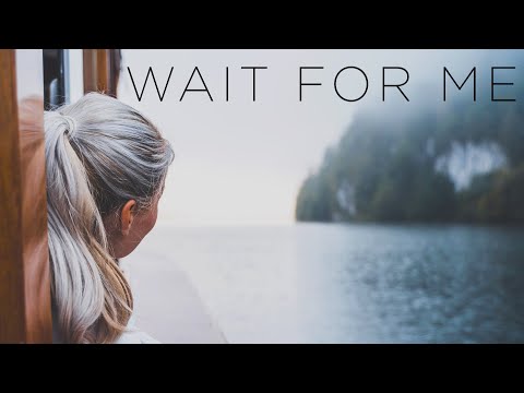 Wait For Me | Beautiful Chill Music Mix