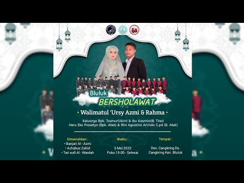 Thumbnail for ????LIVE  Bluluk Bersholawat Dalam Rangka Walimatul 'Ursy Azmi & Rahma / Grup Sholawat Al-Azmi