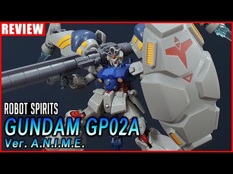 [REVIEW] 로봇혼 (SIDE MS) 건담 GP02A (사이살리스) Ver. A.N.I.M.E / Robot Spirits Gundam GP02A