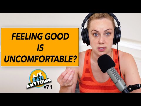 Thumbnail for #71 Why is Feeling Good So Uncomfortable?
