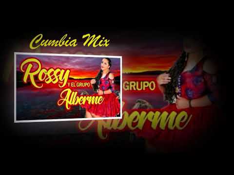 Rossy Alberme - Mix Cumbia 2020