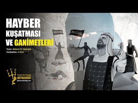 HAYBER KUŞATMASI VE GANİMETLERİ