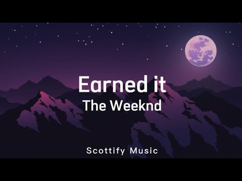 Thumbnail for Earned It (Lyrics) - The Weeknd