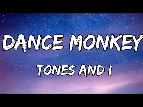 Dance Monkey ( lyrics ) × Tones and I