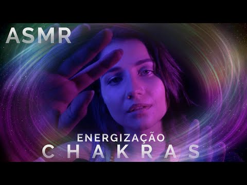 ASMR ENERGIZANDO SEUS CHAKRAS ✨