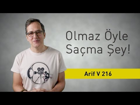 Arif V 216 - Olmaz Öyle Saçma Şey (S2/Bölüm#18)