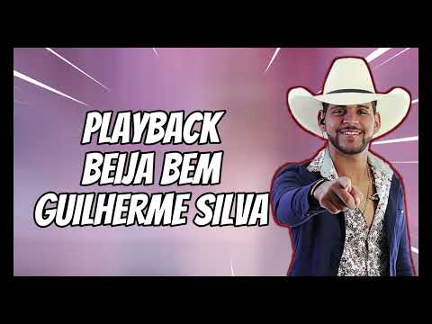 Playback Beija Bem Guilherme Silva Karaokê Instrumental