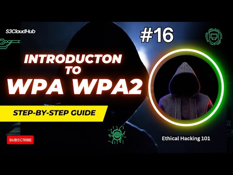 Thumbnail for #16 WPA/WPA2 Introduction: How Wi-Fi Networks Are Cracked