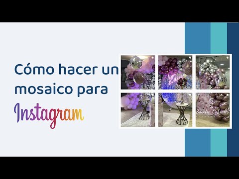 Thumbnail for Cómo hacer un mosaico en Instagram - con Photo Grid Maker