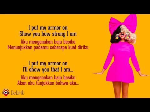 Unstoppable - Sia (Lirik Lagu Terjemahan)