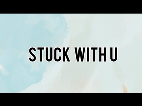 Thumbnail for Ariana Grande, Justin Bieber - Stuck With U (Lyrics)