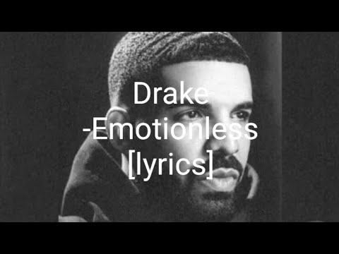 Drake -Emotionless [lyrics]