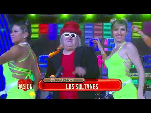 Los Sultanes en Pasión de Sábado 19 11 2022