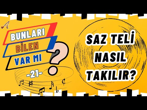 SAZ TELİ NASIL TAKILIR?