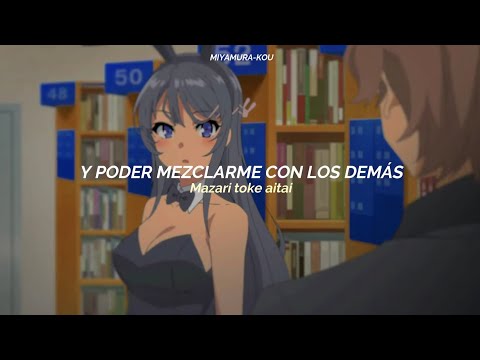 Thumbnail for 『Seishun Buta Yarou wa Bunny Girl Senpai no Yume wo Minai || ED.-Fukashigi no Carte  || Sub Español』