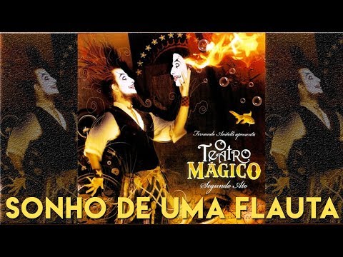Thumbnail for O Teatro Mágico - Sonho de uma flauta [ÁUDIO OFICIAL]