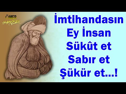 Mevlana Sözleri [ İlaç Gibi Sözler ] İmtihandasın Ey İnsan ???? Sükût et ????Sabır et ???? Şükür et...!