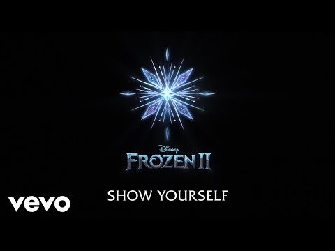 Idina Menzel, Evan Rachel Wood - Show Yourself (From &quot;Frozen 2&quot;/Lyric Video)