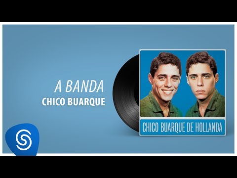 Chico Buarque - A Banda (Chico Buarque, Vol. 1) [Áudio Oficial]