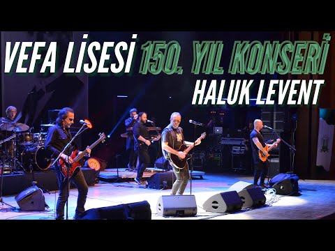 Thumbnail for VEFA LİSESİ 150. YIL KONSERİ | HALUK LEVENT | 12 OCAK 2023
