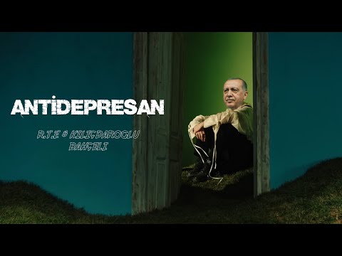 R.T.E & Kılıçdaroğlu - Antidepresan ft. Devlet Bahçeli