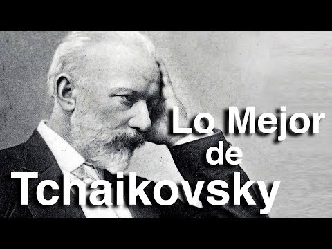 Lo Mejor de Tchaikovsky | Octubre Clásico | Las Obras más Importantes y Famosas de la Música Clásica
