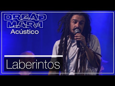 Dread Mar I - Laberintos (Acústico)