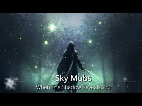 Thumbnail for World's Most Epic Music:  When The Shadow Reveals You (Sky Mubs)