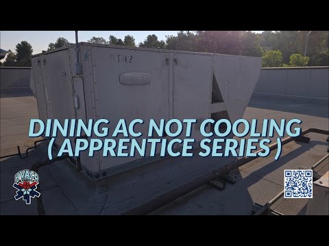 DINING AC NOT COOLING ( APPRENTICE SERIES )