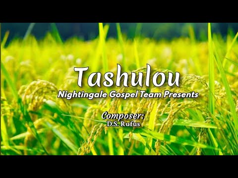 Prou Zhahmai (Lakhamai) Gospel Song:&quot; Tashulou&quot; |Nightingale Gospel Team presents| _D.S. Rufus