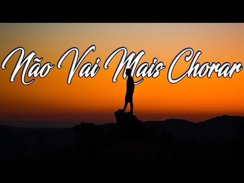 Thumbnail for NÃO VAI MAIS CHORAR - Hino Avulso - André e Daniel - Letra
