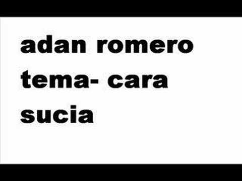Thumbnail for adan romero-cara sucia