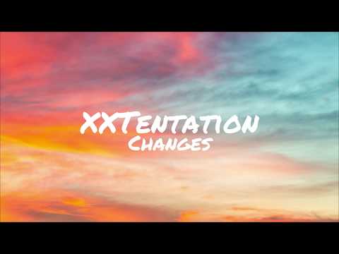 XXXTentation - Changes (Lyrics) | Juicy Vibes