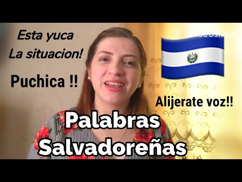 Palabras salvadoreñas | Como habla un salvadoreño