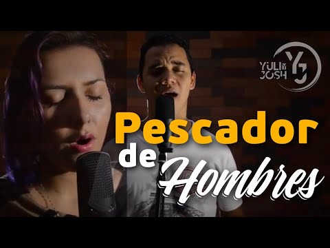 Thumbnail for Pescador de Hombres - Yuli y Josh - Cover - Música Católica - Tú has venido a la orilla