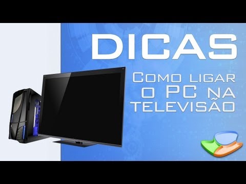 Dicas - Como ligar o PC na televisão - Baixaki