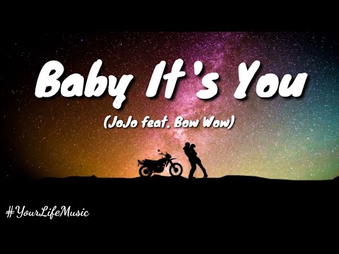 Thumbnail for Baby It's You - JoJo ft. Bow Wow (Lyrics) Remix