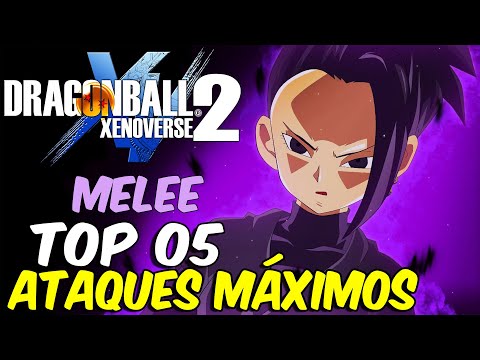 5 Melhores Ataques Máximos (sem DLC) de ???????????????????? ???????????????????????? (Melee)    Dragon ball xenoverse 2