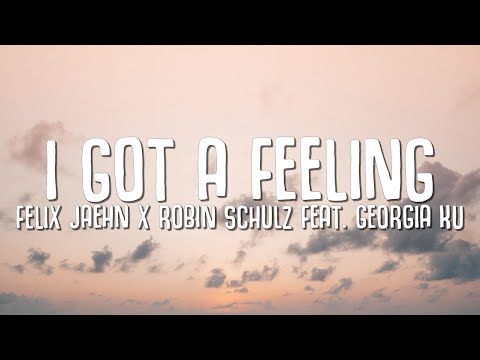 Thumbnail for Felix Jaehn & Robin Schulz - I Got A Feeling (Lyrics) ft. Georgia Ku