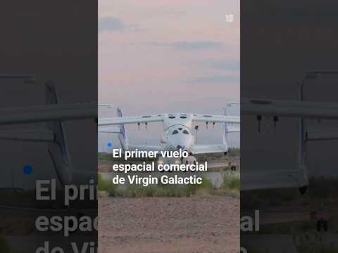 Este es el primer vuelo espacial comercial de Virgin Galactic