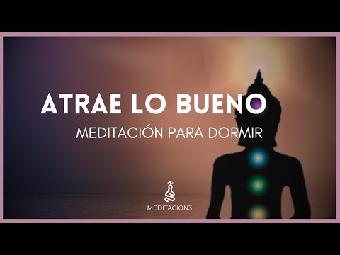 Meditación para Dormir: Equilibrar Chakras y Ley de Atracción