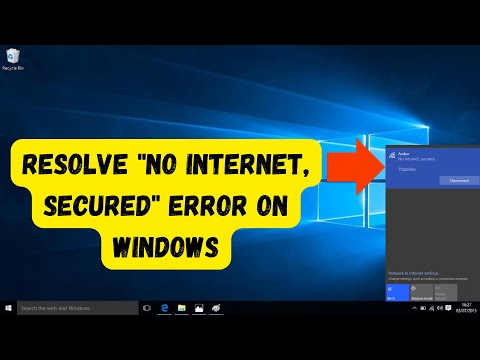 Resolve "No Internet, Secured" Error on Windows