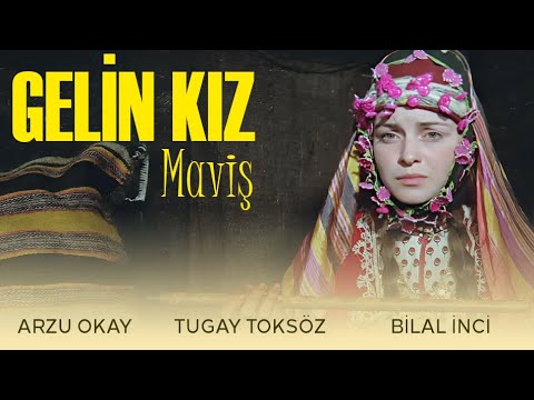 Gelin Kız: Maviş Türk Filmi | FULL | ARZU OKAY | TUGAY TOKSÖZ