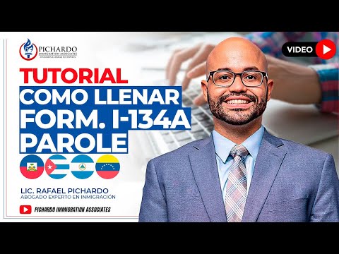TUTORIAL- Como llenar formulario I-134A PAROLE (Cubano, Haitianos, Nicaragüenses y Venezolanos)