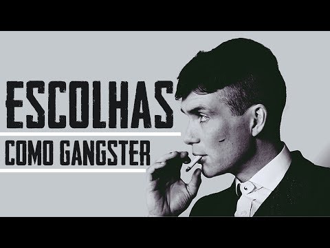 Faça Escolhas como um Gangster (Inteligência Emocional, Linguagem Corporal)
