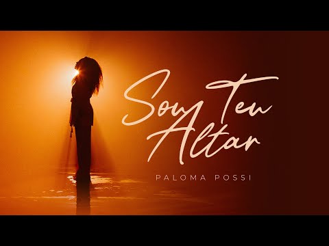 Thumbnail for Paloma Possi - Sou Teu Altar