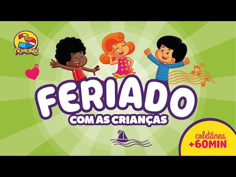 Thumbnail for Maratona de Feriado com Crianças | 1 HORA de desenho animado | 3 Palavrinhas | OFICIAL