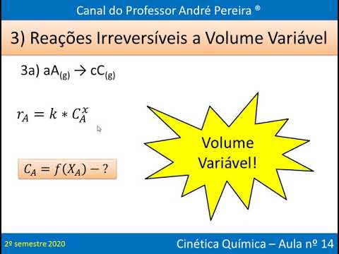 Thumbnail for Aula 14 -Taxa de Reação Irreversível a Volume Variável - Cinética - EQ