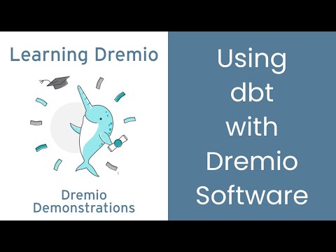 Thumbnail for dbt-dremio: Using dbt with Dremio Software