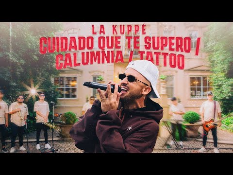 Thumbnail for La Kuppé - Cuidado Que Te Supero / Calumnia / Tattoo (Video Oficial)